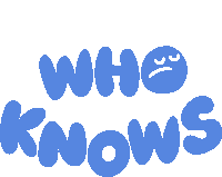 a blue logo that says " who knows " with a sad face