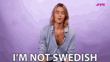 a man says i 'm not swedish in a purple background