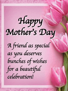 a mother 's day card with pink flowers and the words happy mother 's day