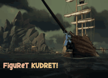 a poster with a ship in the water and the words figuret kudret on it