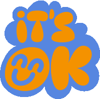 a blue and orange graphic that says it 's ok