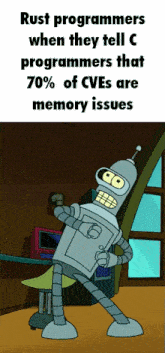 rust programmers when they tell c programmers that 70-80% of cves are memory issues