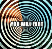 an optical illusion with the words you will fart