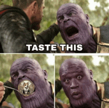 a picture of thanos with the words taste this on it