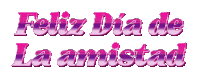 feliz dia de la amistad is written in pink letters