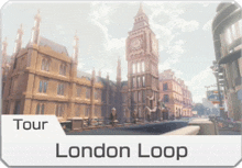 an advertisement for a london loop tour with a clock tower