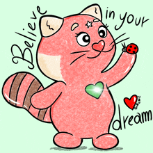 a drawing of a cat with the words believe in your dream written around it