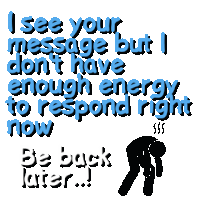 a sign that says i see your message but i don 't have enough energy to respond right now