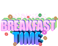 a colorful sign that says breakfast time with cereal on it