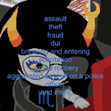 a cartoon of a monster with the words assault theft fraud dui breaking and entering solicitation