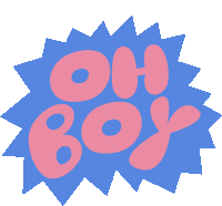 a blue and pink oh boy sticker with a white background