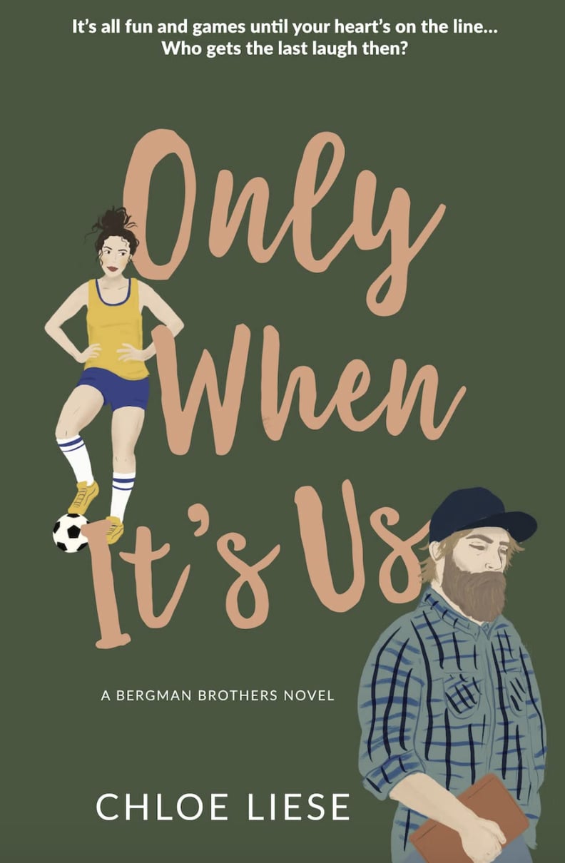 Only When It's Us by Chloe Liese