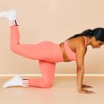 Wake Up Sleepy Glutes With These 10 Bodyweight Butt Exercises