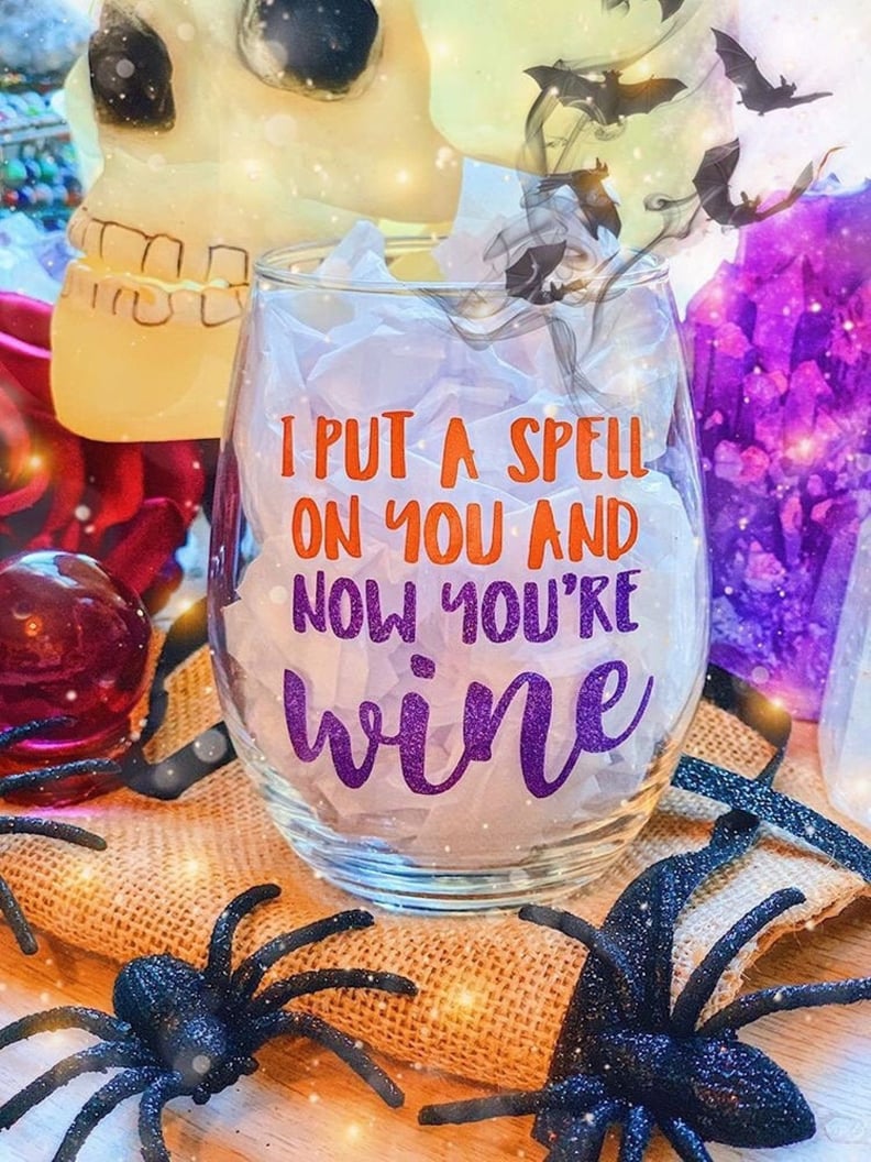 I Put a Spell On You Wine Glass