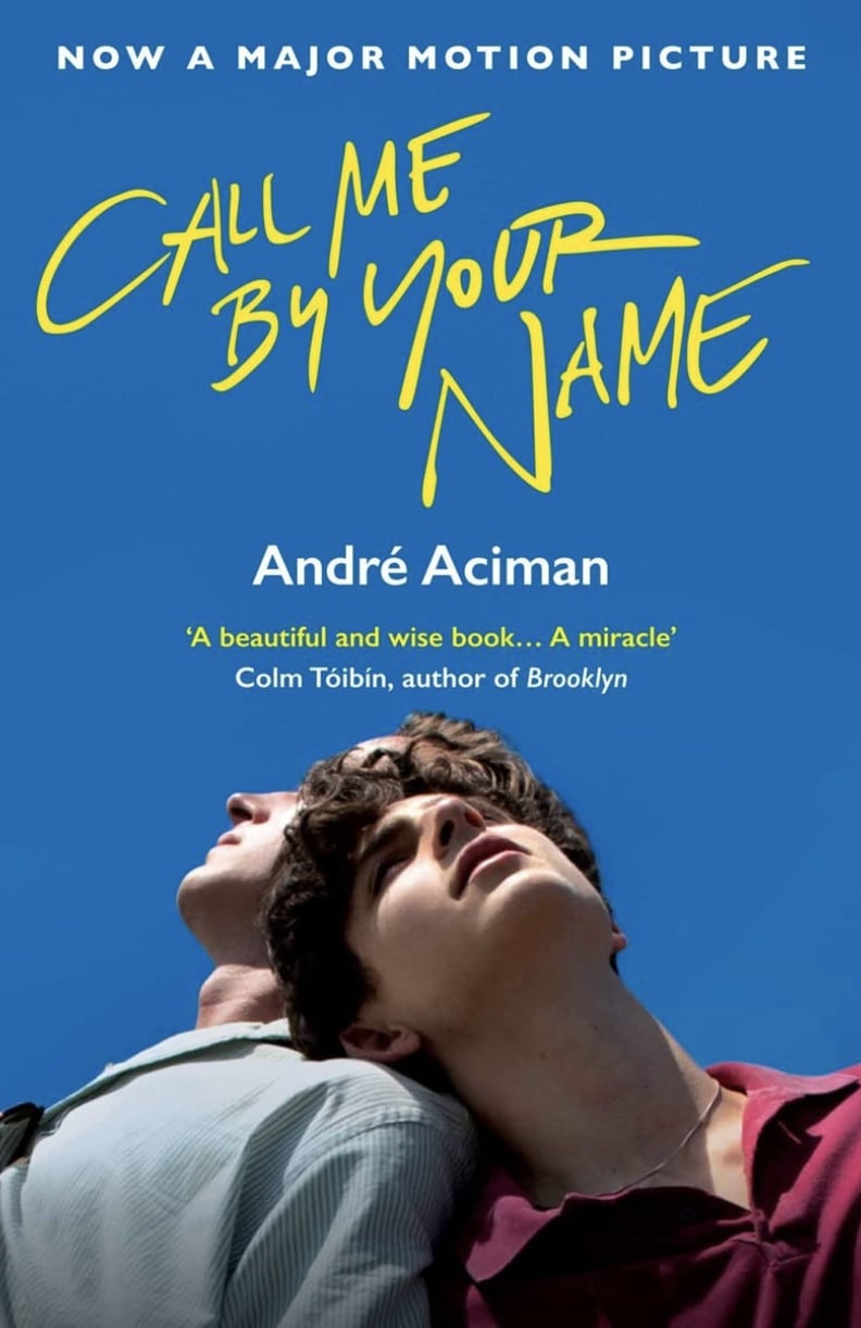 Call Me by Your Name by André Aciman