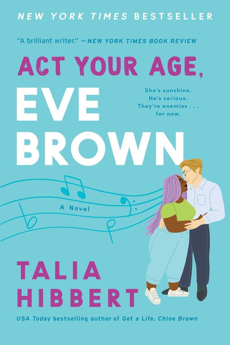 "Act Your Age, Eve Brown" by Talia Hibbert