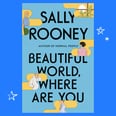 Sally Rooney’s New Novel Makes a Compelling Case For Humanity, Love, and Email