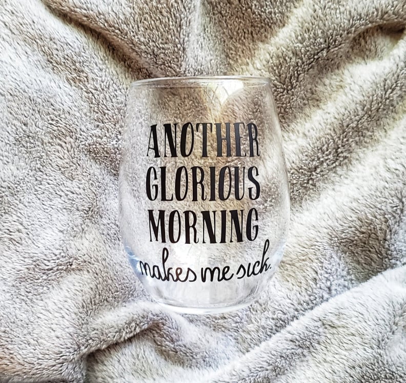 Glorious Morning Wine Glass