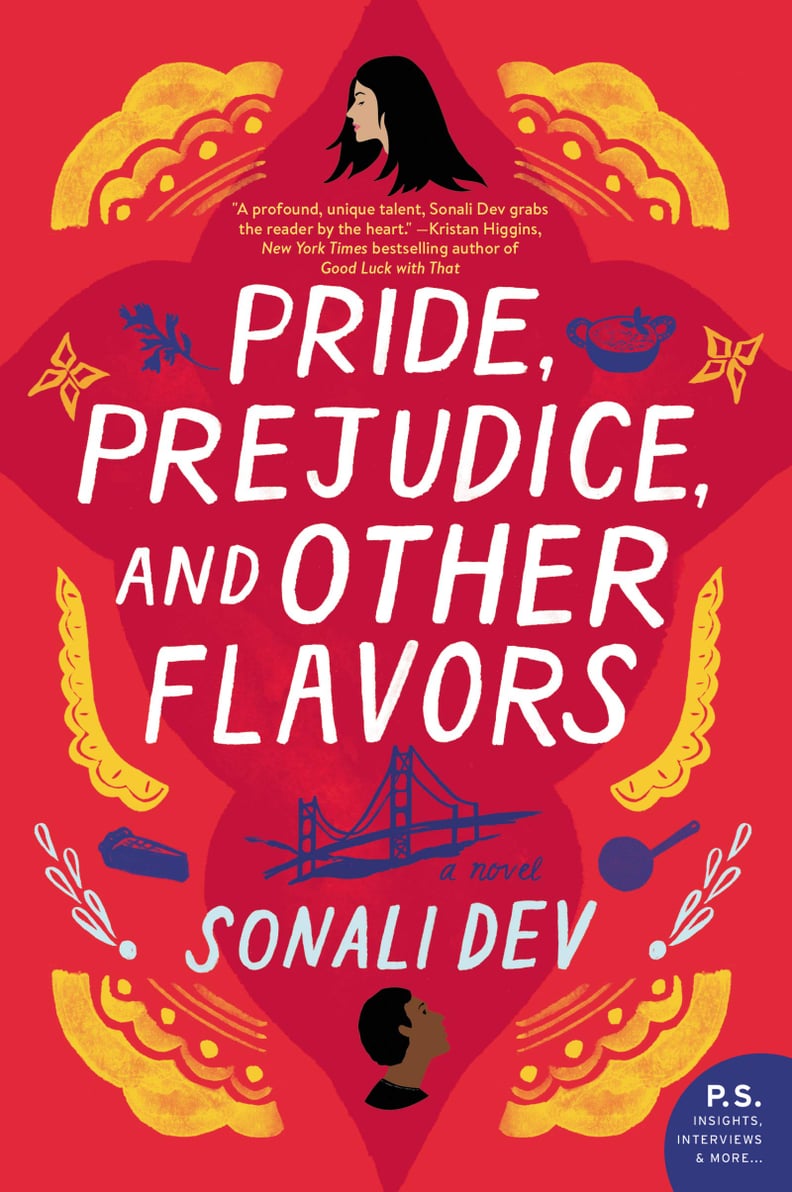 Pride, Prejudice, and Other Flavours by Sonali Dev