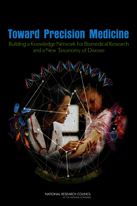 Toward Precision Medicine: Building a Knowledge Network for Biomedical Research and a New Taxonomy of Disease