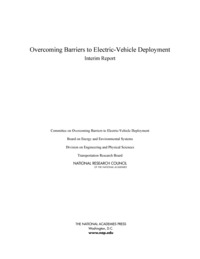 Overcoming Barriers to Electric-Vehicle Deployment: Interim Report