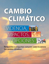 Cambio Climático: Evidencia, Impactos, y Opciones