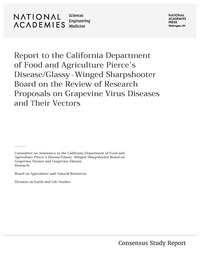 Report to the California Department of Food and Agriculture Pierce's Disease/Glassy-Winged Sharpshooter Board on the Review of Research Proposals on Grapevine Virus Diseases and Their Vectors