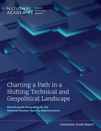 Charting a Path in a Shifting Technical and Geopolitical Landscape: Post-Exascale Computing for the National Nuclear Security Administration