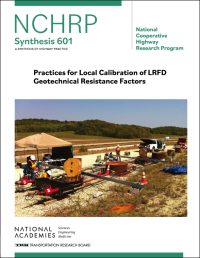 Practices for Local Calibration of LRFD Geotechnical Resistance Factors