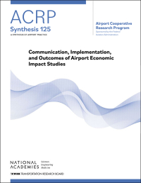 Communication, Implementation, and Outcomes of Airport Economic Impact Studies