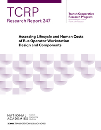 Assessing Lifecycle and Human Costs of Bus Operator Workstation Design and Components