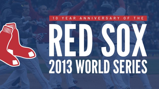 Red Sox 2013 World Series Anniversary