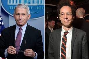 Anthony Fauci and Malcolm Gladwell.