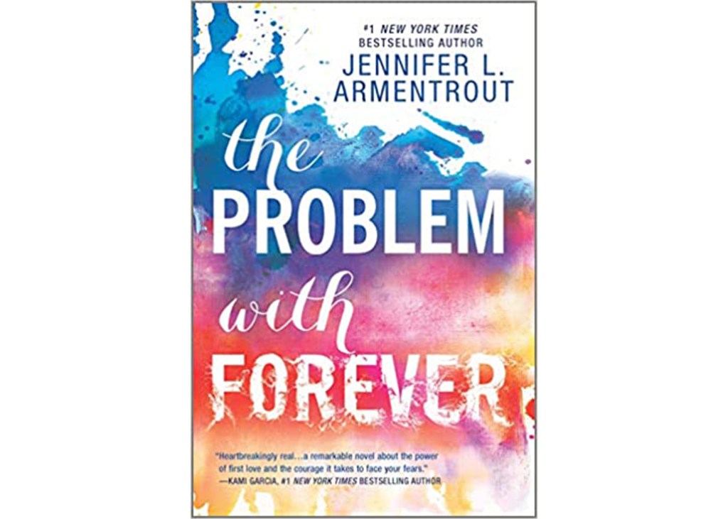 The Problem With Forever by Jennifer L. Armentrout