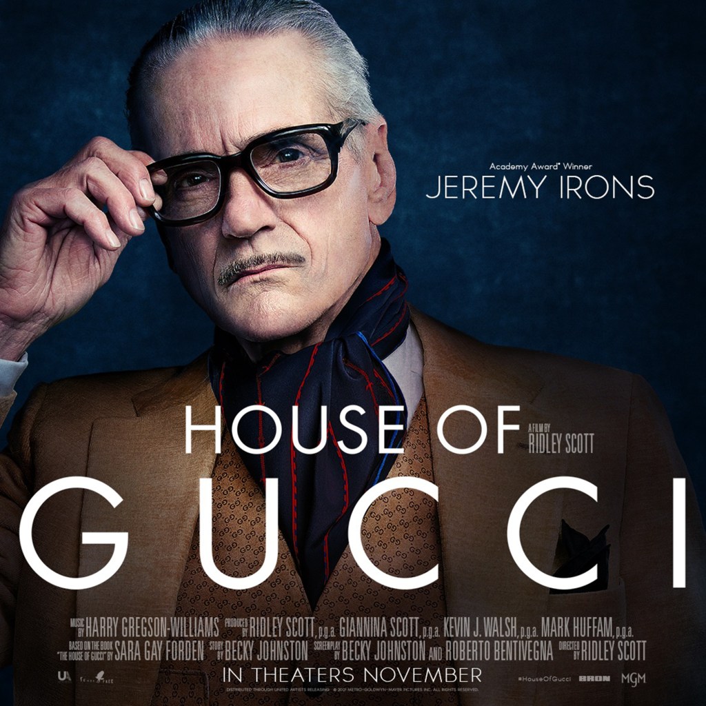 Jeremy Irons as Rodolfo Gucci.