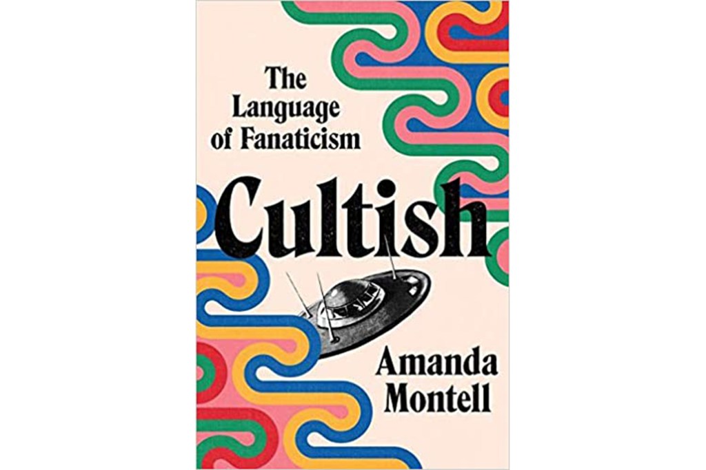 "Cultish" by Amanda Montell