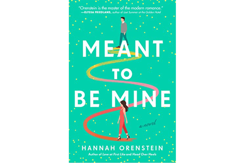 "Meant to Be Mine" by Hannah Orenstein