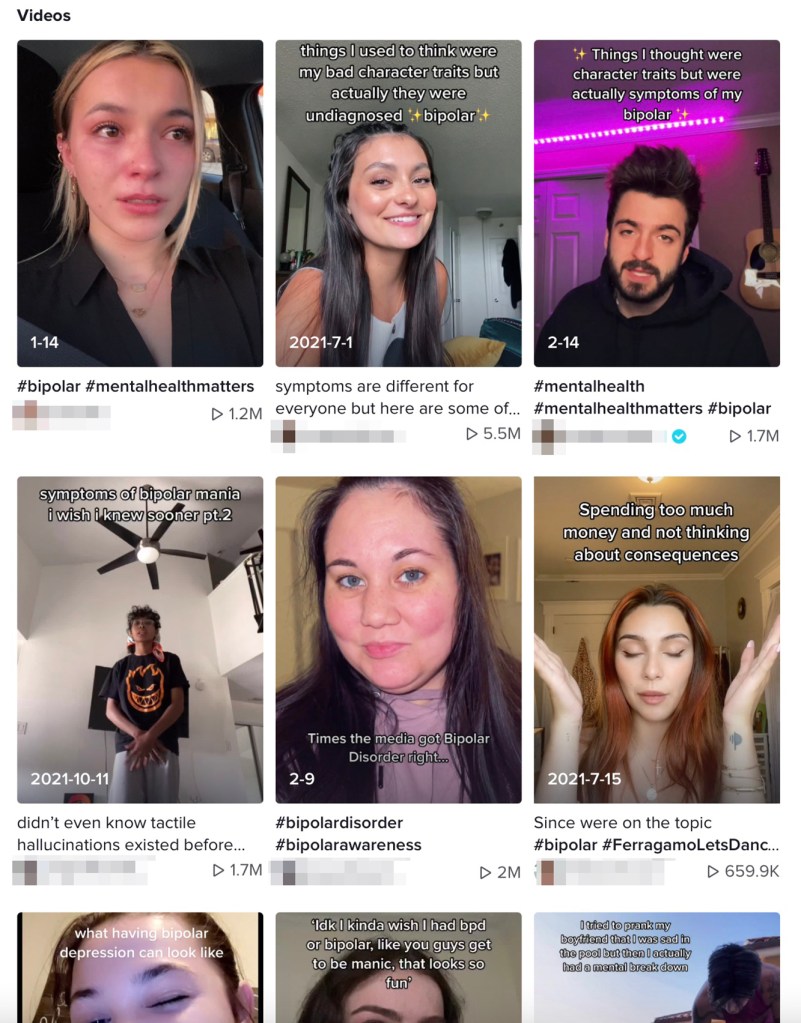 The hashtag #bipolar has 2 billion views on TikTok — and many mental health influencers post videos that help viewers “self-diagnose” their own mental conditions.