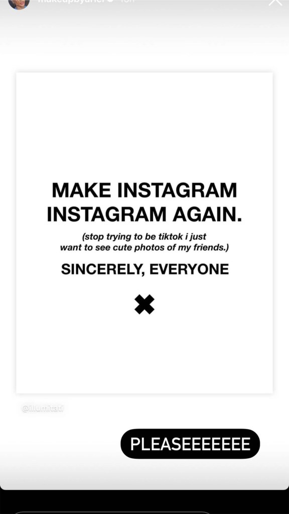 Jenner and Kardashian shared a post that demanded: “Make Instagram Instagram Again.”