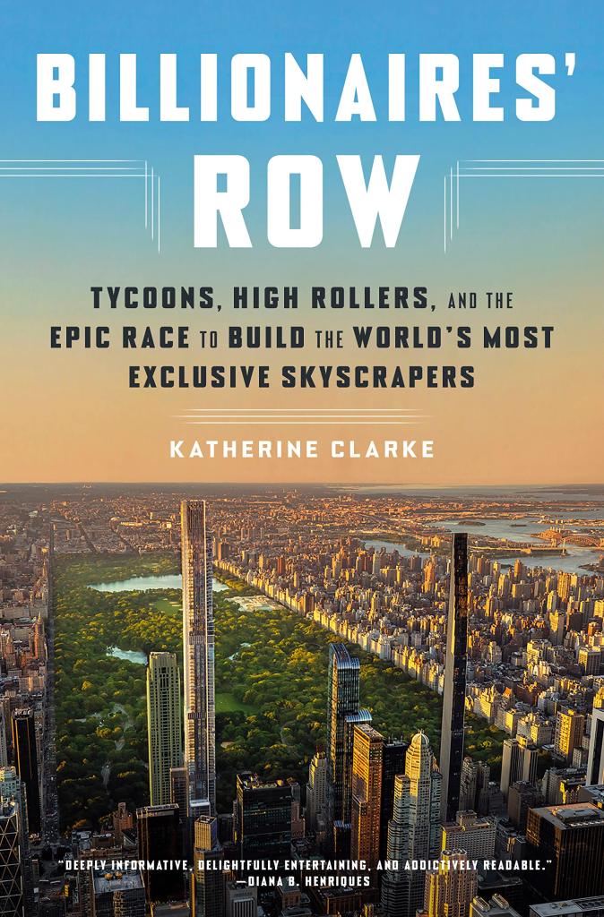 "Billionaire's Row" explores the cultural and economic machinations behind the super-tall trend.
