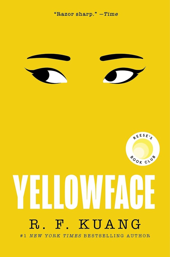 Yellowface: A Reese's Book Club Pick by R. F. Kuang