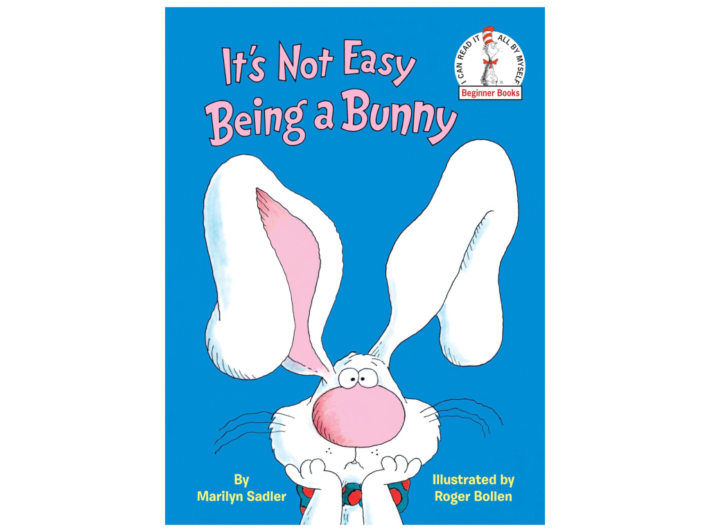 "It's Not Easy Being a Bunny" by Marilyn Sandler