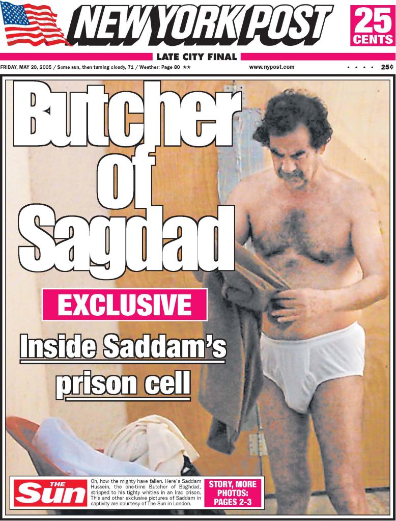 A New York Post cover. Butcher of Sagdad. Exclusive. Inside Saddam;s prison cell.