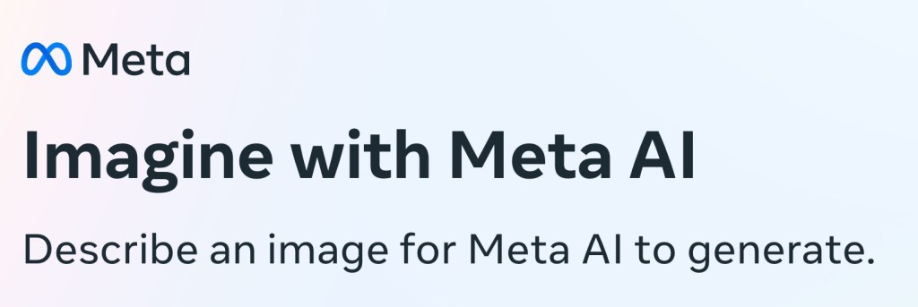Meta's Imagine comes with a disclaimer that it may tend to produce images that are "inaccurate" and "inappropriate."