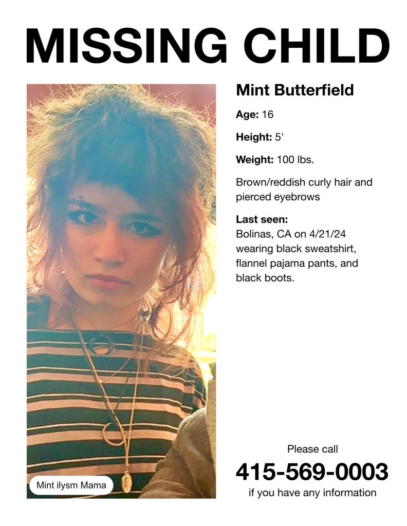 Mint Butterfield ran away from home on April 21 and was found a week later