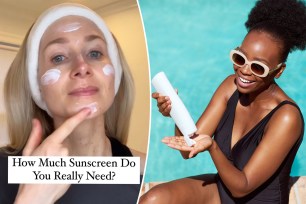 NYC-based board-certified dermatologist Dr. Whitney Bowe says two finger lengths of sunscreen "should cover your face, your neck and the ears for most people -- it's a pretty good rule of thumb."