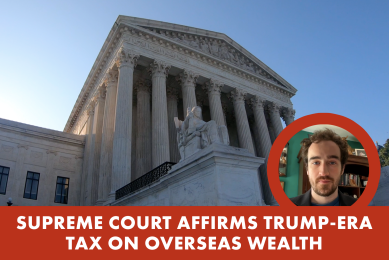 The Supreme Court ruled on June 20 that a tax on foreign investments that was nestled into former President Donald Trump’s 2017 tax cut law can remain in place.