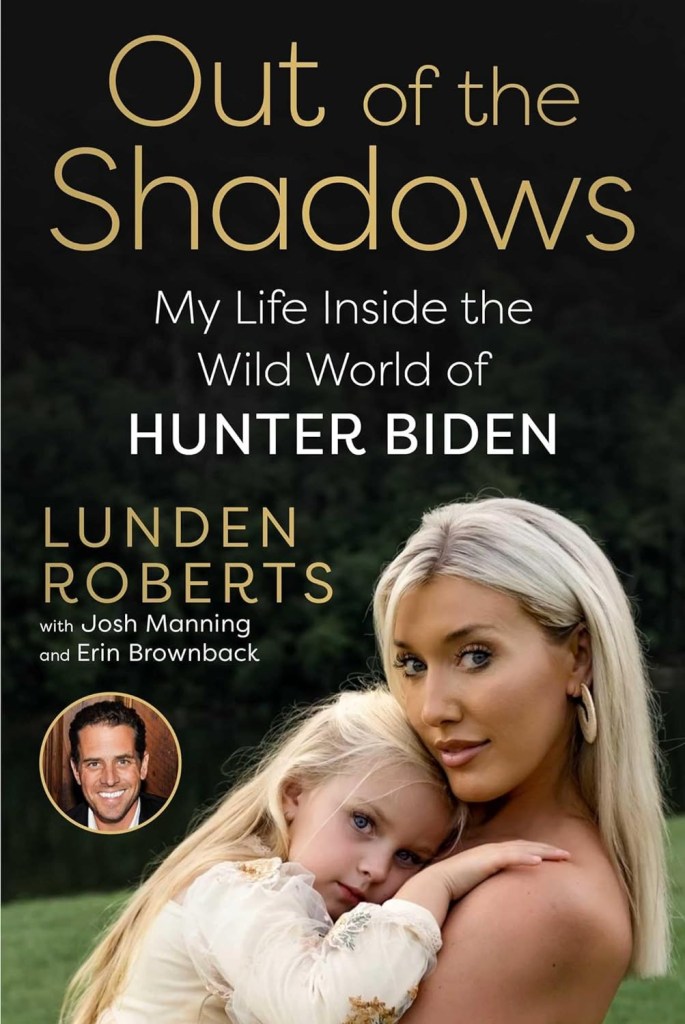Lunden Roberts' new book, "Out of the Shadows. My Life Inside the Wild World of Hunter Biden."