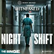 Podcast Witnessed: Night Shift