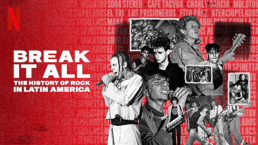 BREAK IT ALL: The History of Rock in Latin America